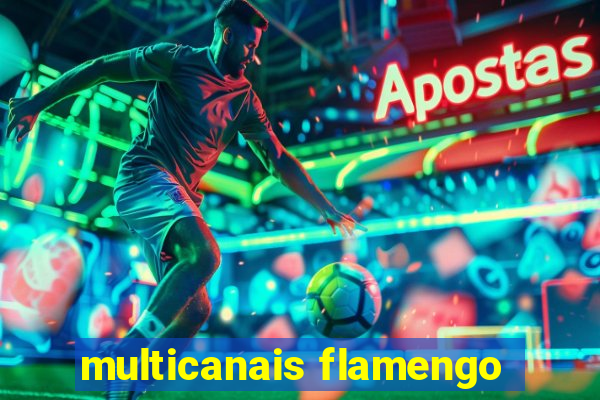 multicanais flamengo